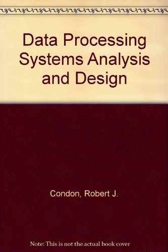 Data processing systems analysis and – Hardcover, by Robert J Condon – Very Good