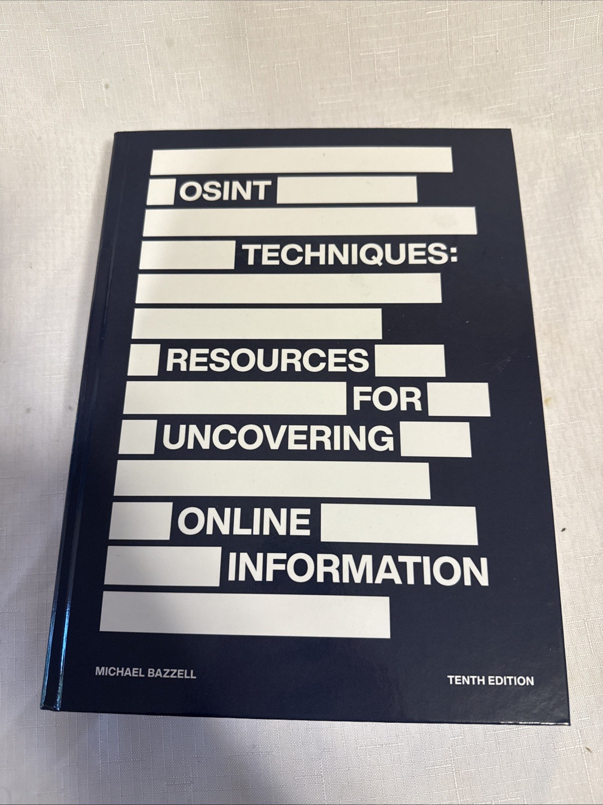 OSINT Techniques: Resources for Uncovering Online Information – Hardcover – NEW