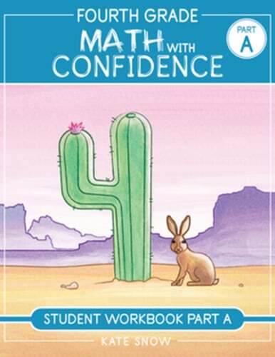 Fourth Grade Math with Confidence Student Workbook a by Kate Snow: New