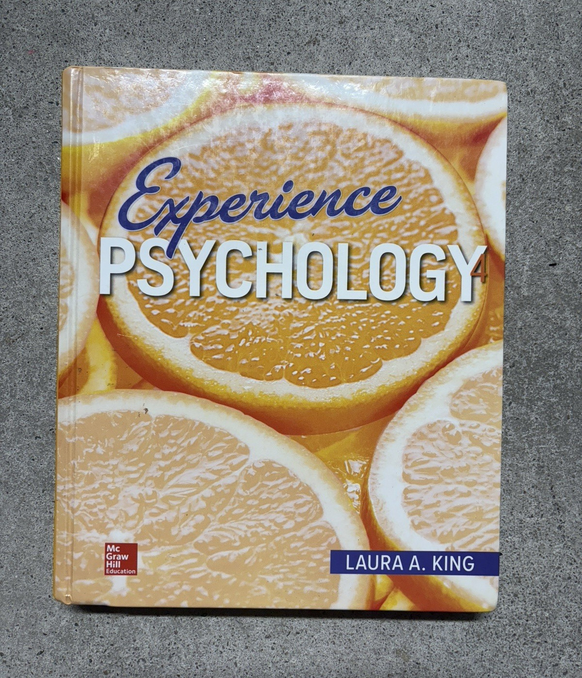 Experience Psychology Textbook by Laura A. King (McGraw-Hill Education)
