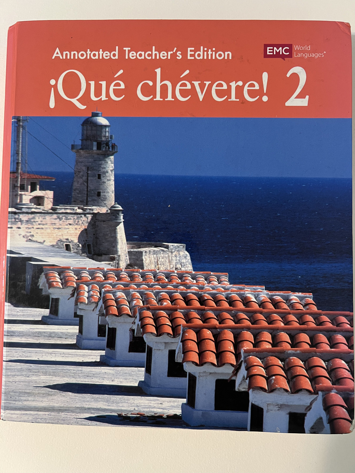 Que Chevere! Level 2 Annotated Teacher’s Edition Hardcover 2016 EMC