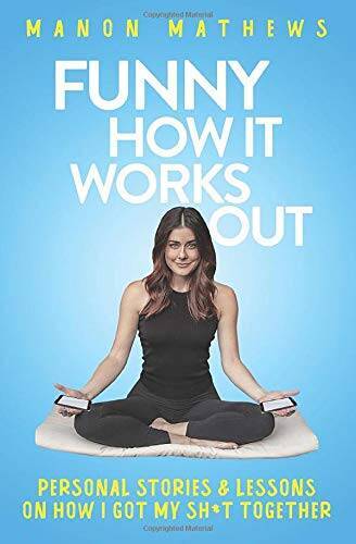 Funny How It Works Out: Personal Stories Lessons On How I Got My SHT T – GOOD