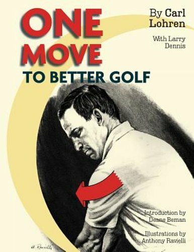 One Move to Better Golf (Signet) by Carl Lohren: New