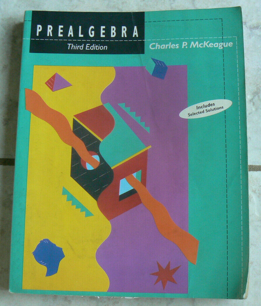 Brooks/Cole PRE-ALGEBRA,3E 3rd Ed,McKeague w/selected solutions