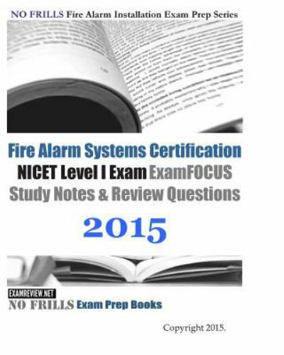 Fire Alarm Systems Certification Nicet Level I Exam Review Questions and Answ…