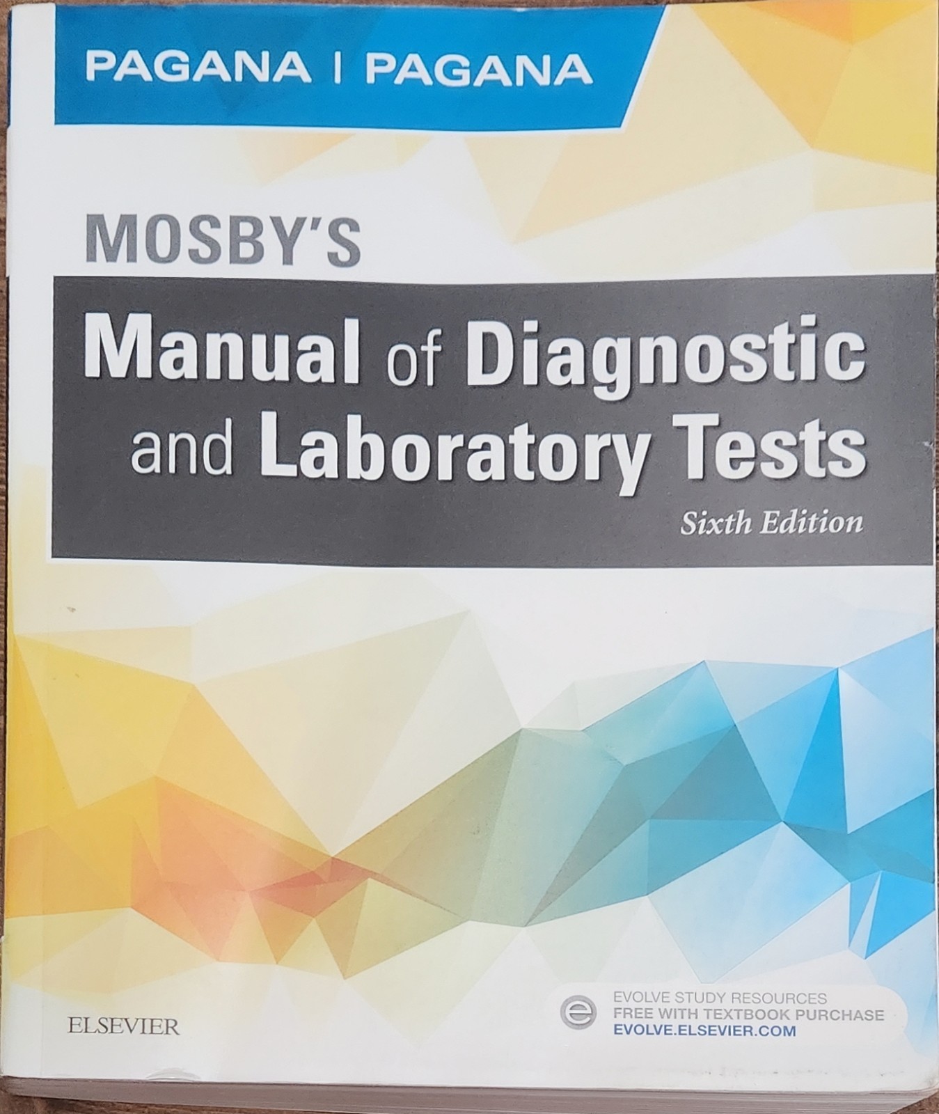 Mosby’s Manual of Diagnostic and Laboratory Tests by Timothy J. Pagana and…
