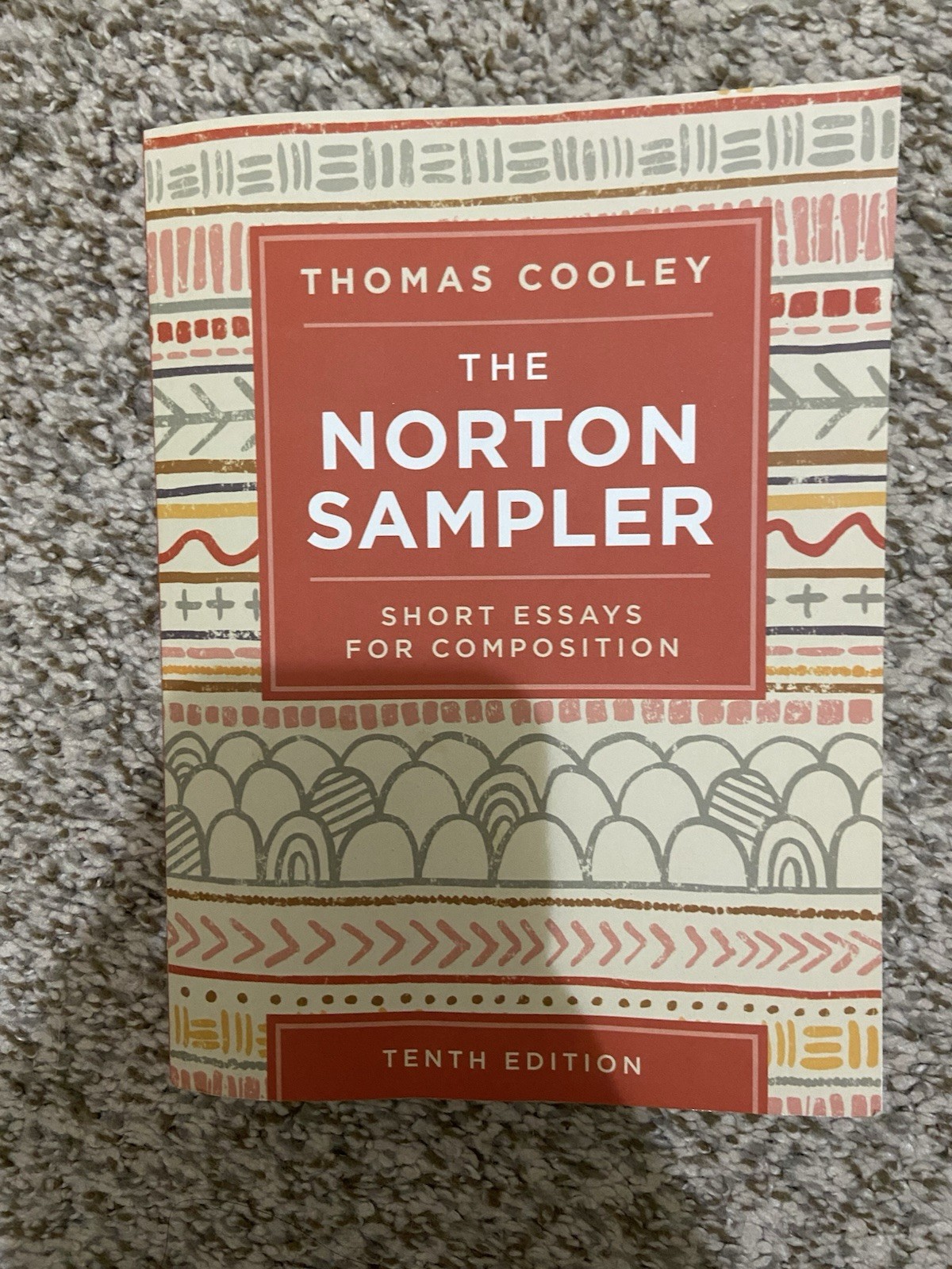 Thomas Cooley The Norton Sampler Tenth Edition Paperback Short Essays
