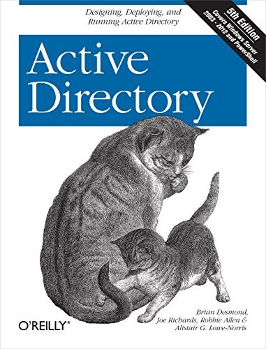 Active Directory: Designing, Deploying, and Running Active Directory by Desmond