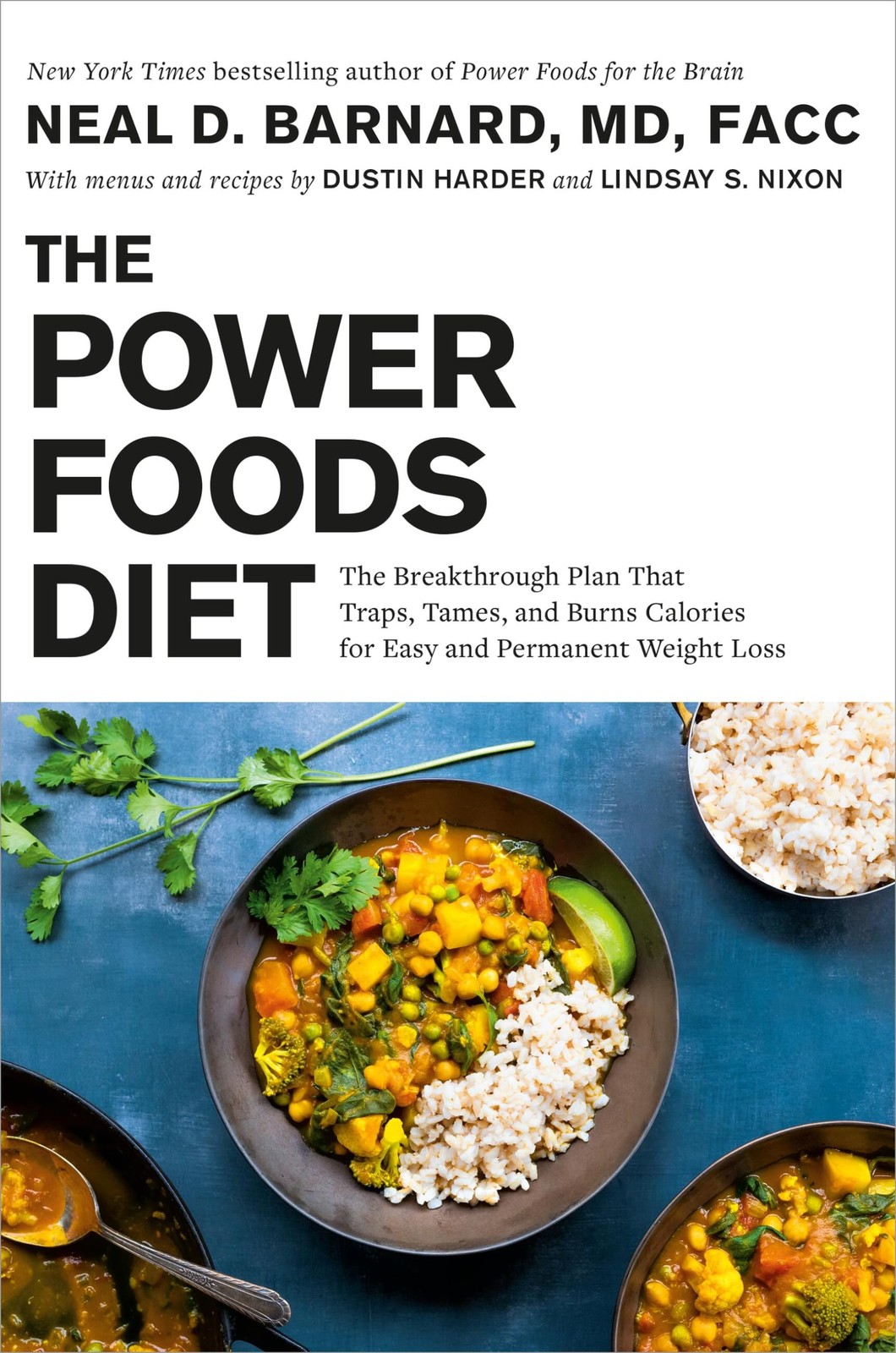 The Power Foods Diet: The Breakthrough Plan That Traps, Tames, and Burns Cal…