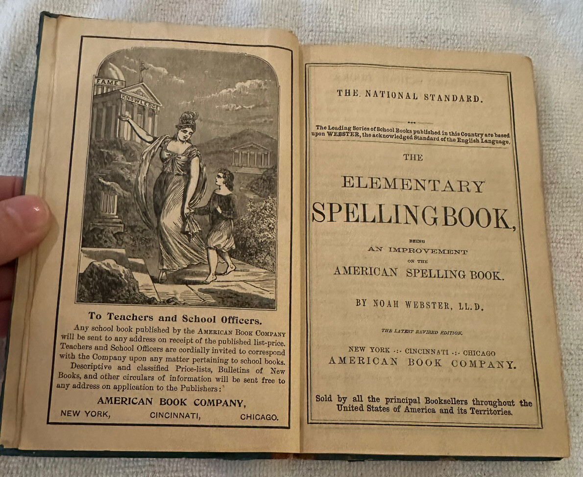 Antique The Elementary Spelling Book By Noah Webster, LL.D. Copyright 1880, 1908