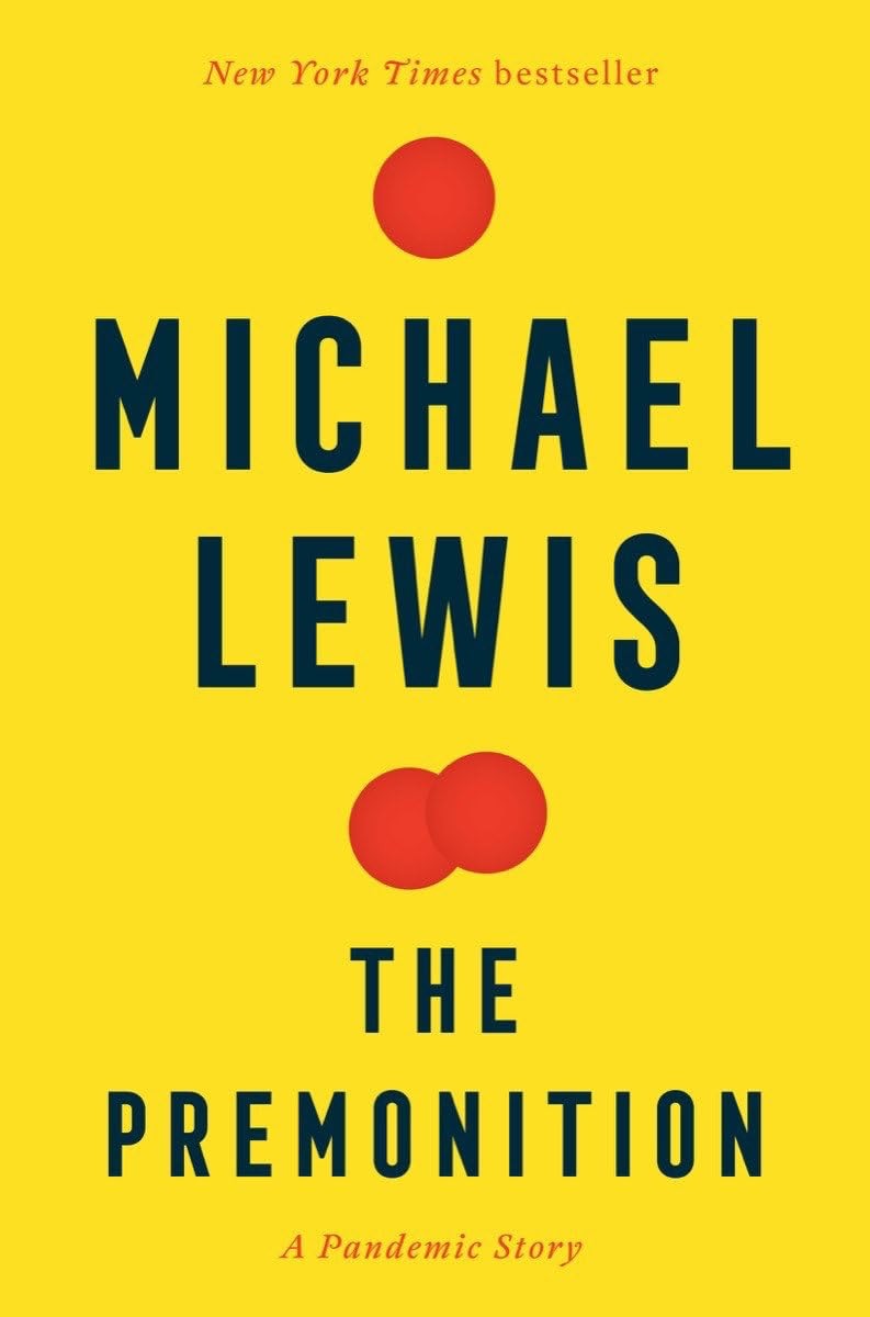 The Premonition: A Pandemic Story, Lewis, Michael, Excellent Book