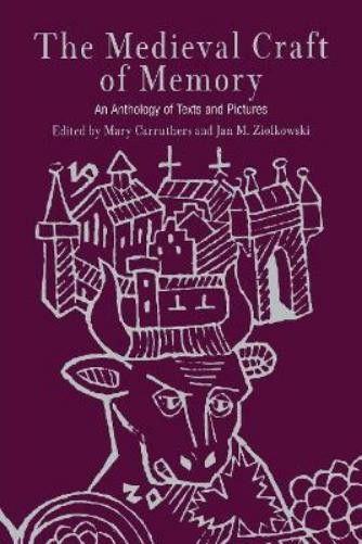 Mary Carruthers The Medieval Craft of Memory (Paperback) Material Texts