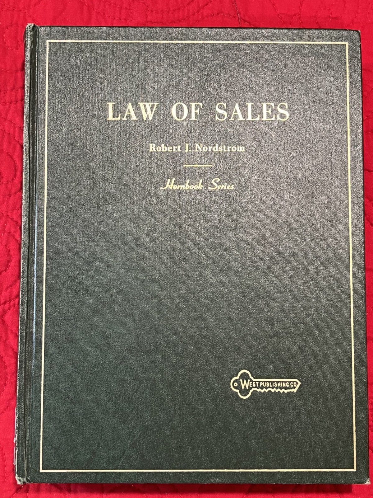 Law of Sales. Robert J. Nordstrom. 1970. Very Good Condition. West Pub Co.