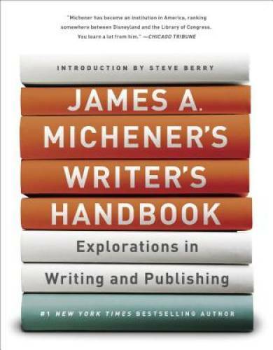 James A. Michener’s Writer’s Handbook: Explorations in Writing and Pub – GOOD
