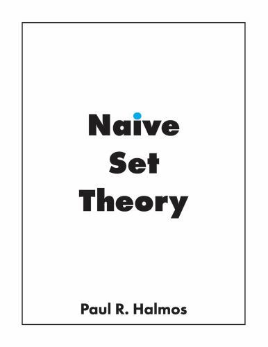 Naive Set Theory, Halmos, Paul R, Excellent Book