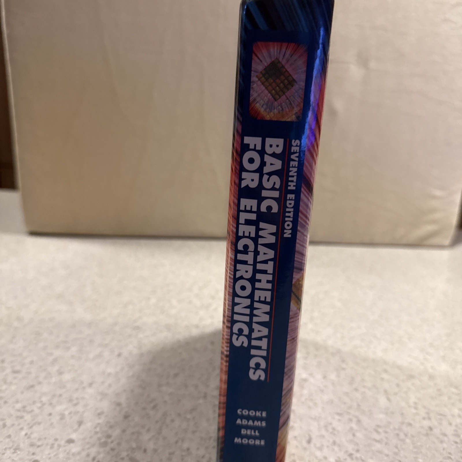 Basic Mathematics for Electronics by Cooke, Adams, Dell, Moore…1992 Hardcover
