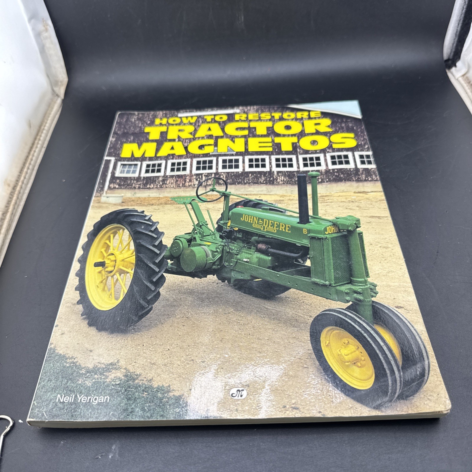 How to Repair and Restore Farm Tractor Magnetos by Neil C. Yerigan (1994, Trade