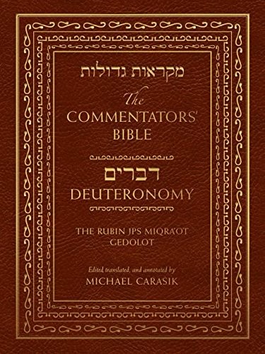 THE COMMENTATORS’ BIBLE: DEUTERONOMY: THE RUBIN JPS By Michael Carasik BRAND NEW