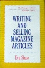 WRITING AND SELLING MAGAZINE ARTICLES (PARAGON HOUSE By Eva Shaw Mint Condition