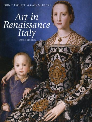 Art in Renaissance Italy (4th Edition) by Paoletti, John T., Radke, Gary M.