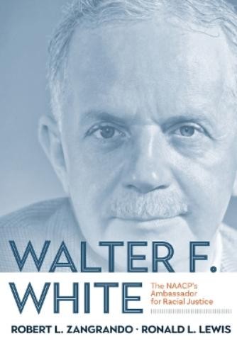 Ronald L. Lewis Robert L. Zangrando Walter F. White (Hardback) (UK IMPORT)