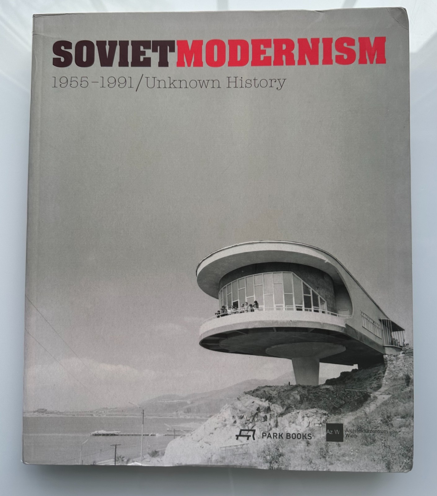 SOVIET MODERNISM 1955-1991 Unknown History Park Books Architecture Design 2012