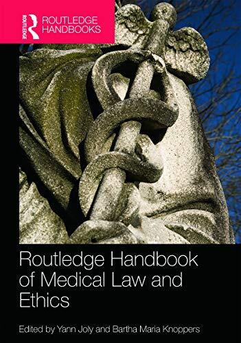Routledge Handbook of Medical Law and Ethics, Joly, Knoppers 9780415628181**