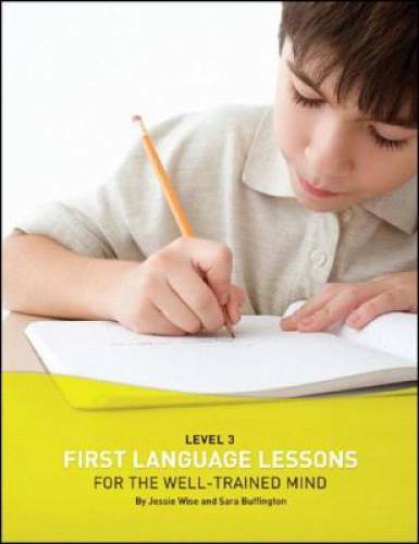 First Language Lessons for the Well-Trained Mind: Level 3 Student Workboo – GOOD