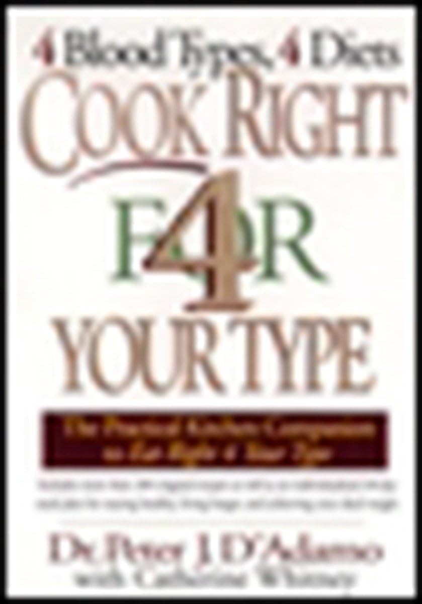 Cook Right 4 Your Type by Catherine Whitney