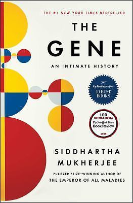 Gene : An Intimate History by Siddhartha Mukherjee (2016, Hardcover)