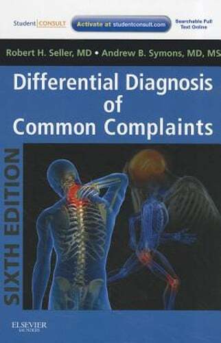 Differential Diagnosis of Common Complaints by Robert H Seller: New
