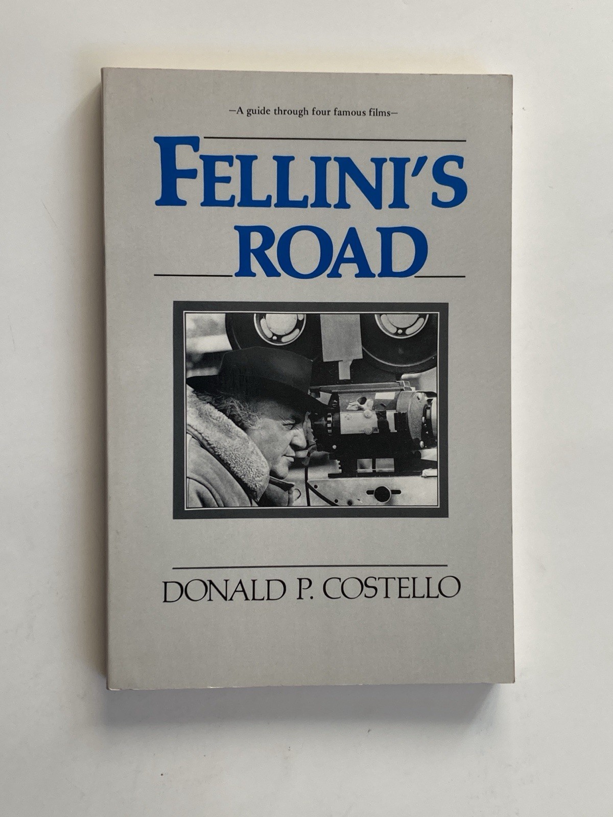 Fellini’s Road by Donald P. Costello; 1st Edition, 40+ Photos, Paperback, NF