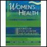 WOMEN’S HEALTH: READINGS ON SOCIAL, ECONOMIC, AND POLITICAL ISSUES – Nancy W…