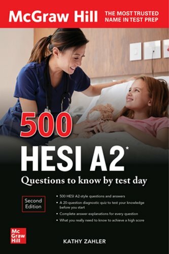 500 Hesi A2 Questions to Know by Test Day, Second Edition by Kathy A Zahler: New