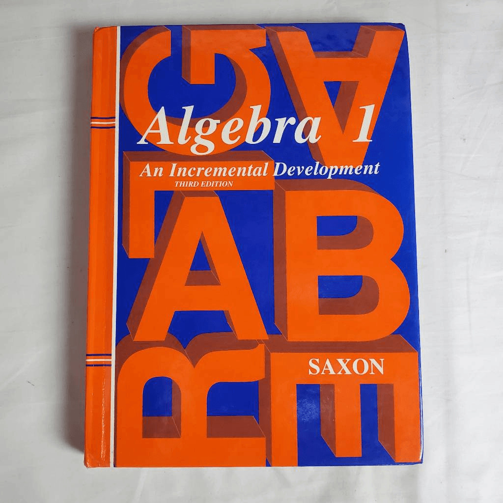 Algebra 1: An Incremental Development, 3rd Edition (Hardcover, Saxon)