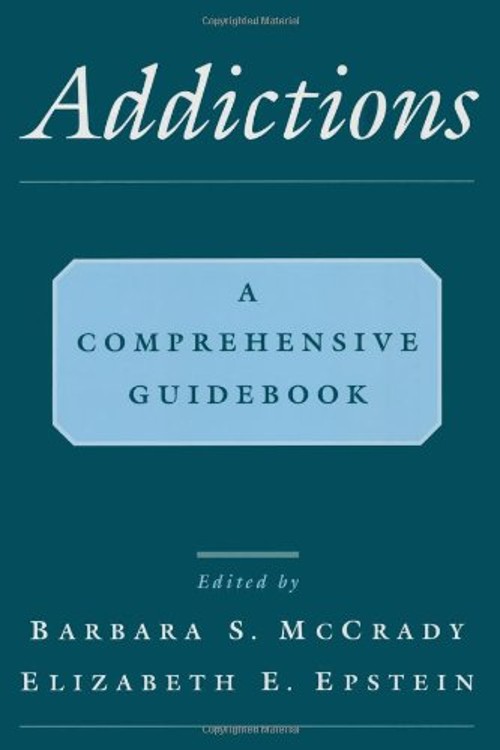 Addictions : A Comprehensive Guidebook Hardcover
