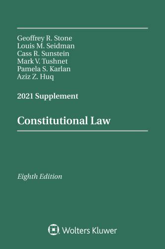 Supplements Ser.: Constitutional Law : 2021 Supplement by Louis M. Seidman,…