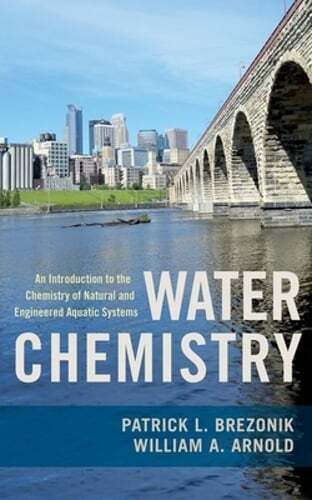 Water Chemistry: An Introduction to the Chemistry of Natural and Engineered