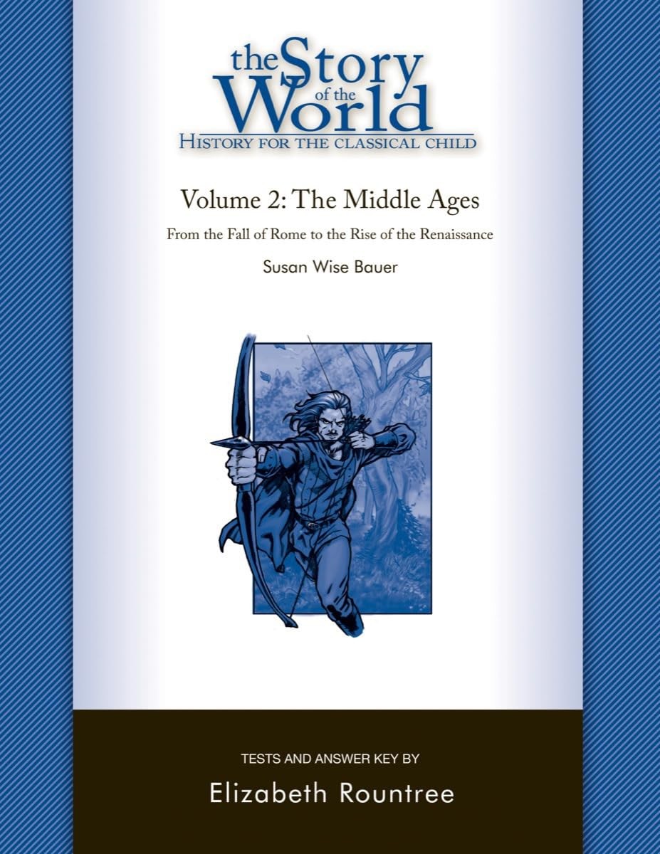 Story of the World, Vol. 2 Test and Answer Key: History for the Classical Ch…