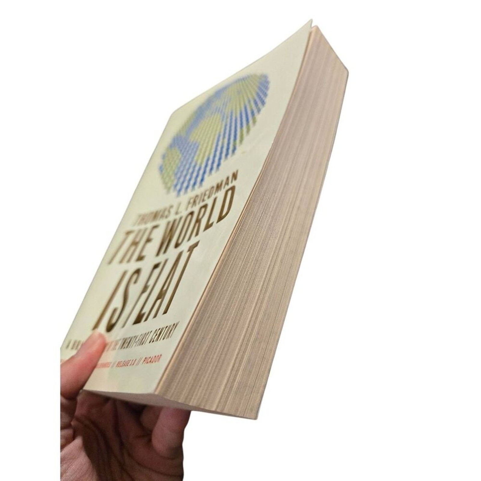 The world is flat by Thomas L. Friedman – picador books – isbn 9780312425074