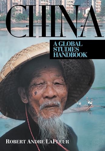 Global Studies-Asia Ser.: China : A Global Studies Handbook
