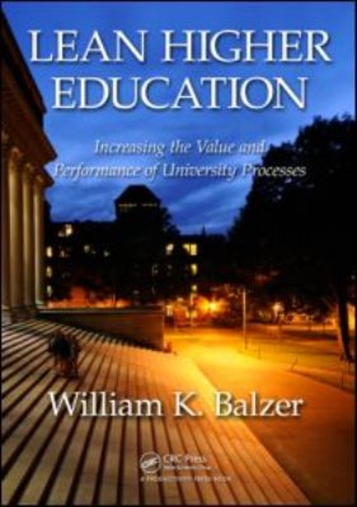 Lean Higher Education : Increasing the Value and Performance of U
