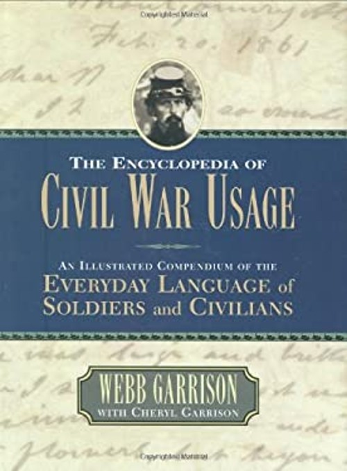 Encyclopedia of Civil War Usage Hardcover Webb, Garrison, Cheryl