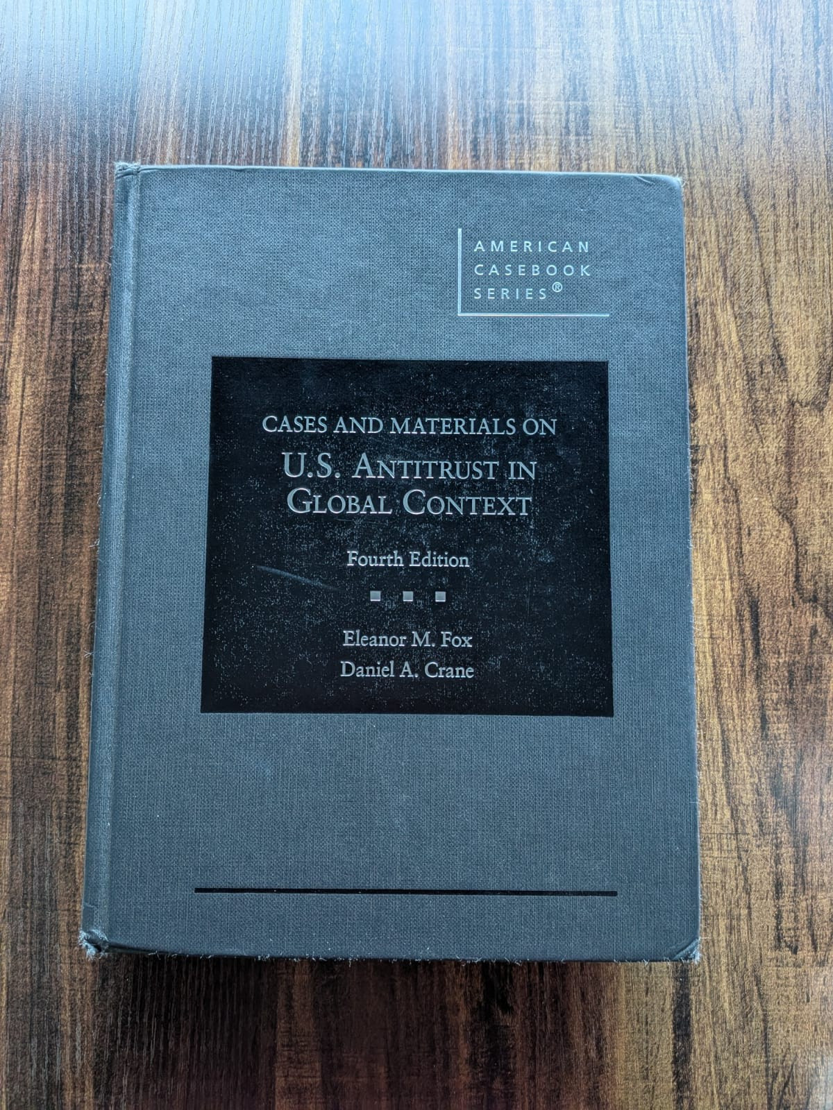 American Casebook: United States Antitrust in Global Context, 4th Edition