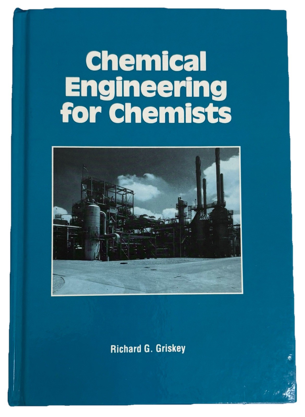 Chemical Engineering for Chemists Griskey 1997 ACS Textbook Hardcover