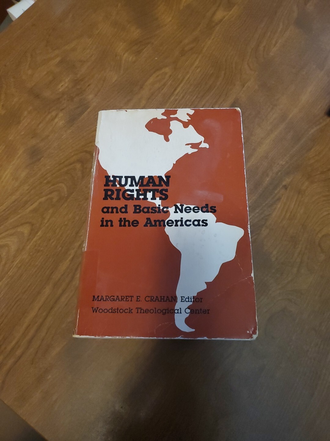 Human Rights and Basic Needs in the Americas by Margaret E. Crahan 1982 PB