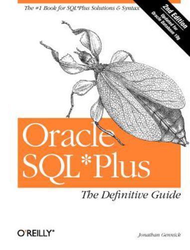 Oracle SQL*Plus : The Definitive Guide, Paperback by Gennick, Jonathan, Brand…