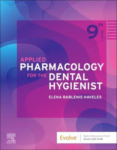 Applied Pharmacology for the Dental Hygienist – Paperback – GOOD