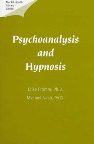 Psychoanalysis and Hypnosis (Mental Health Library Series, Monograph, No 5), Nas