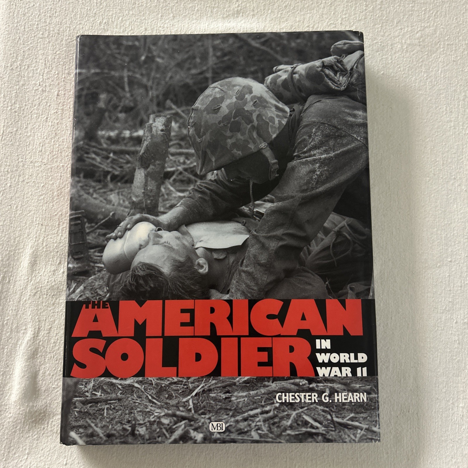The American Soldier in World War II Hardcover Chester G. Hearn P2